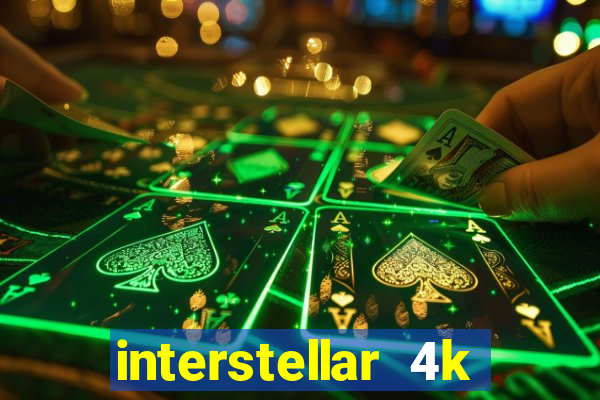 interstellar 4k free download